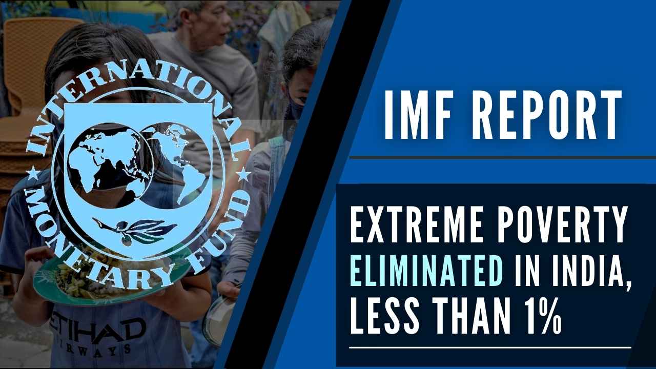 India’s Extreme Poverty Nearly Eradicated: IMF