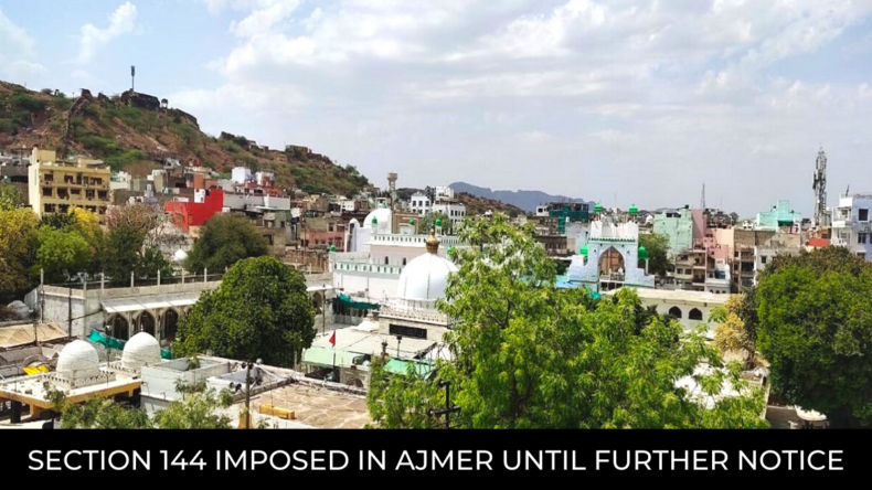 Section 144 Imposed In Ajmer Until Further Notice - Asiana Times