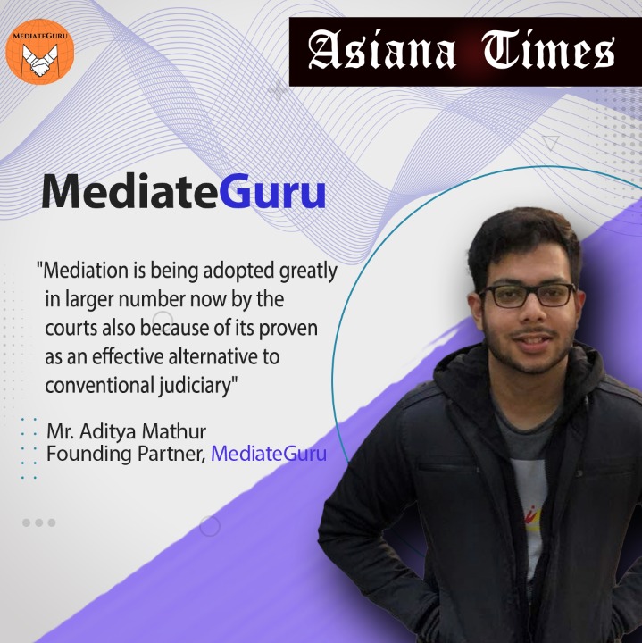 MediateGuru is paving the way to make India mediation friendly - Asiana Times