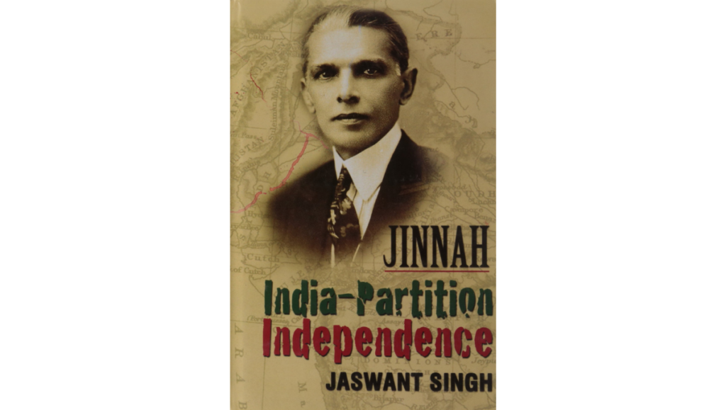 Jinnah: India-Partition-Independence - Jaswant Singh