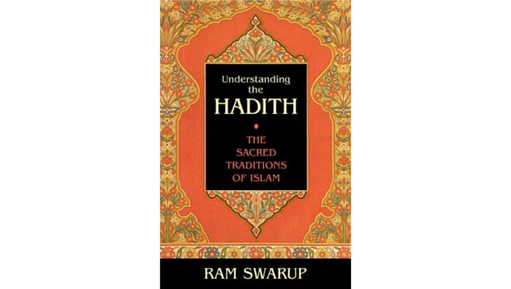 Understanding the Hadith - Ram Swarup