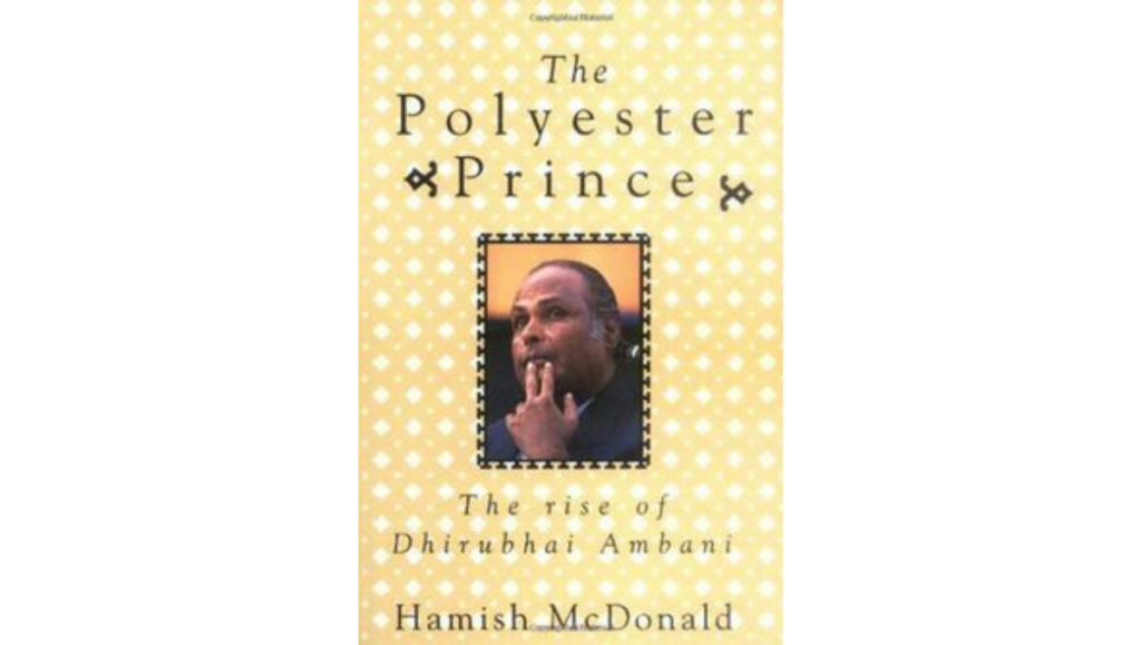 The Polyester Prince: The Rise of Dhirubhai Ambani book
