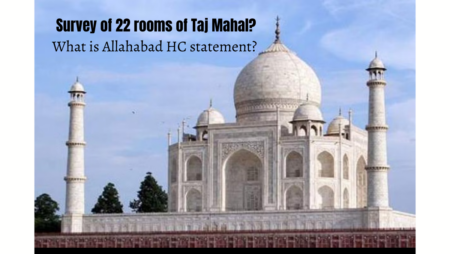Allahabad HC strikes down plea on a survey of 22 rooms, Taj Mahal