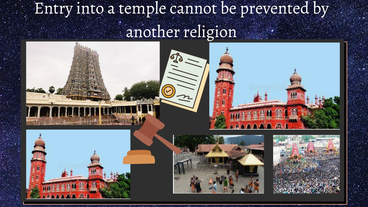 Entry into a temple cannot be prevented by  another religion