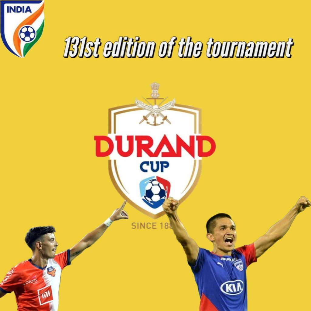 Durand Cup 131st edition of the tournament