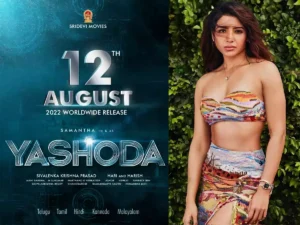 Samantha’s new film “Yashodha” gets a Release Date