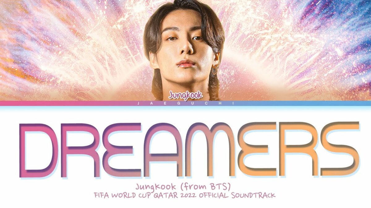 BTS JungKook Dreamers The FIFA World Cup 2022’s Official Anthem Is Out Now