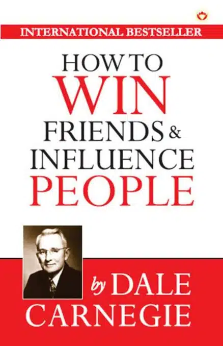 self-help book: How to Win Friends and Influence People by Dale Carnegie