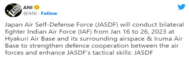 <strong>India and Japan to hold their 1st air combat drills amid China's contentious</strong> - Asiana Times