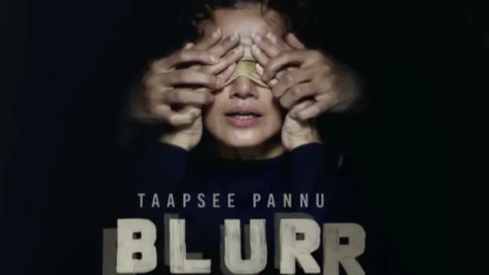 <strong>Movie review: Taapsee Pannu’s thriller Movie Blurr, is all a failed attempt of remake</strong> - Asiana Times