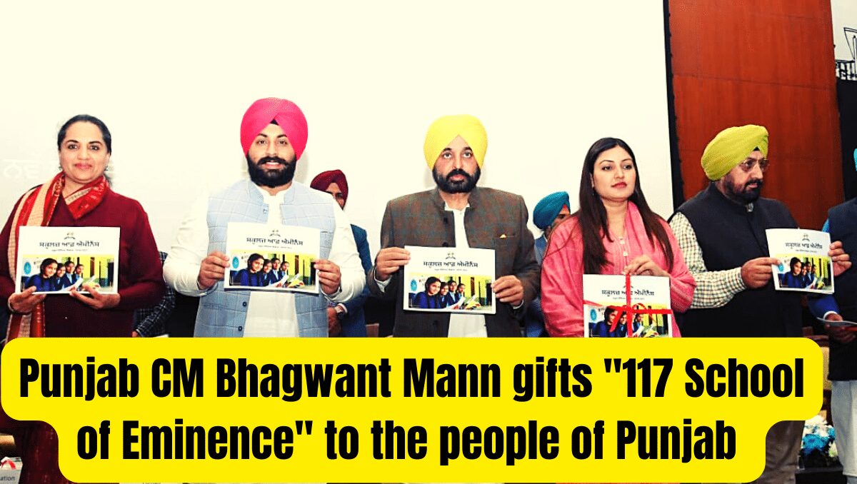 Punjab CM Bhagwant Mann Gifts "117 School Of Eminence" To The People Of ...