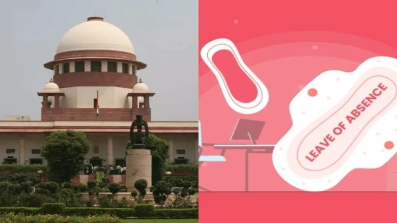 Supreme Court of India on Menstrual Leave.
