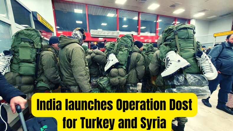 India launches Operation Dost for Turkey and Syria