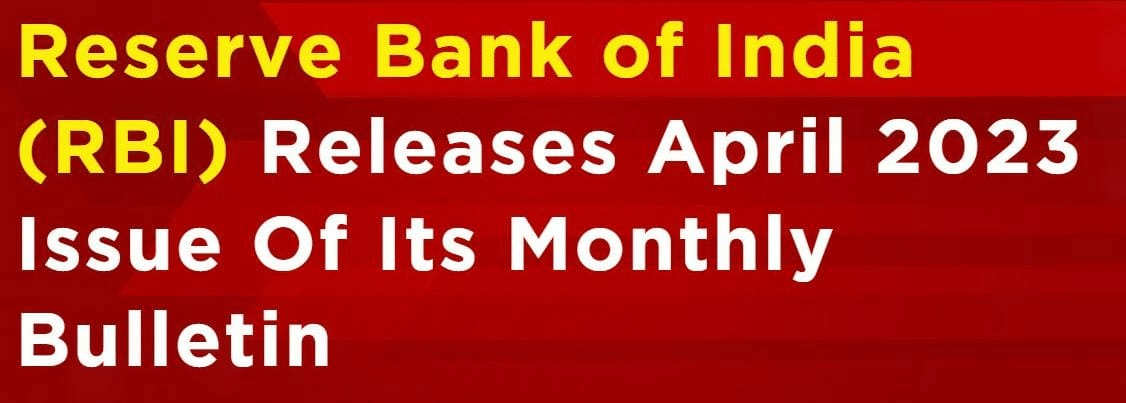 RBI releases monthly bulletin for April 2024 - Asiana Times