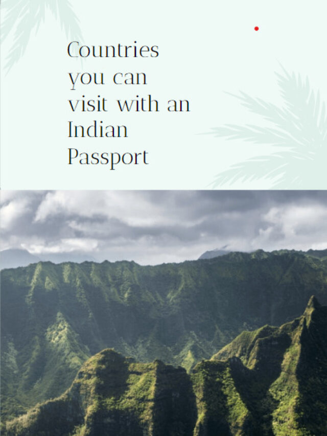 Countries you can visit with an Indian passport